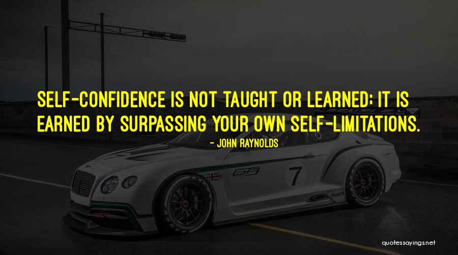Self Taught Quotes By John Raynolds Self Taught Quotes By John Raynolds