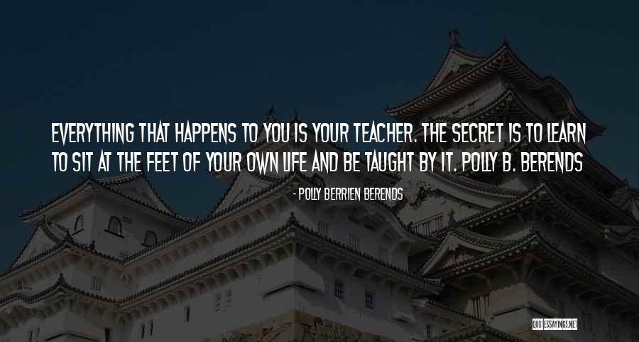 Self Taught Quotes By Polly Berrien Berends Self Taught Quotes By Polly Berrien Berends