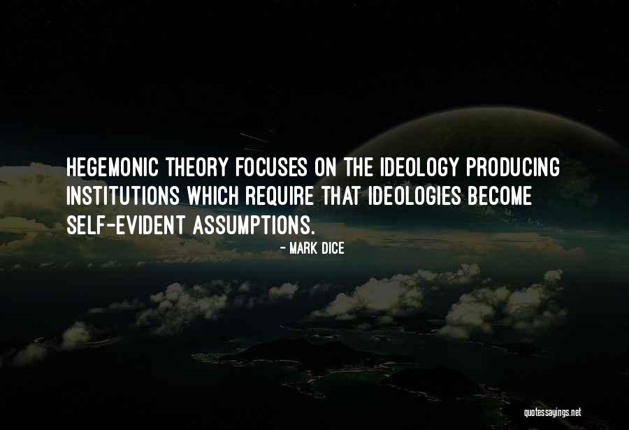 Self Theory Quotes By Mark Dice Self Theory Quotes By Mark Dice