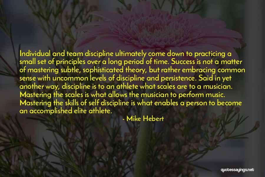 Self Theory Quotes By Mike Hebert Self Theory Quotes By Mike Hebert