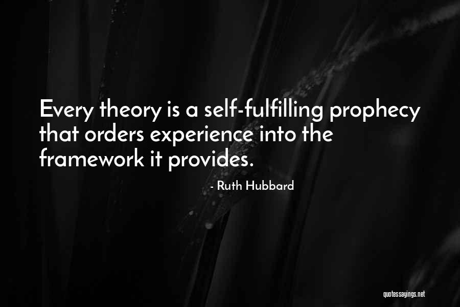 Self Theory Quotes By Ruth Hubbard Self Theory Quotes By Ruth Hubbard
