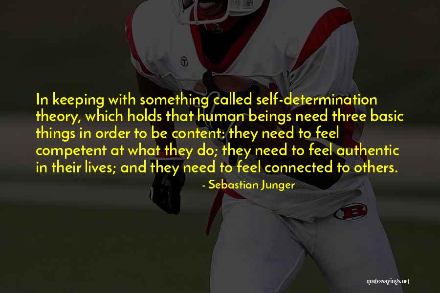 Self Theory Quotes By Sebastian Junger Self Theory Quotes By Sebastian Junger