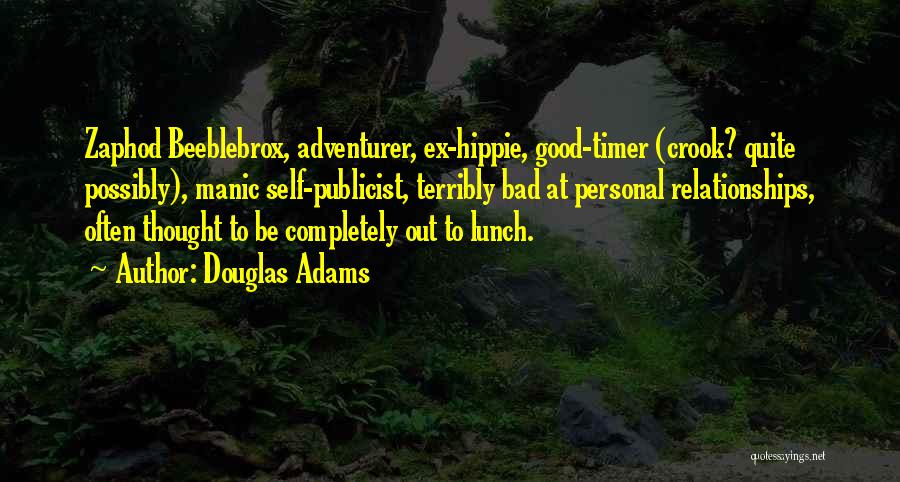 Self Timer Quotes By Douglas Adams