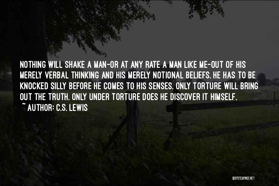 Self Torture Quotes By C.S. Lewis
