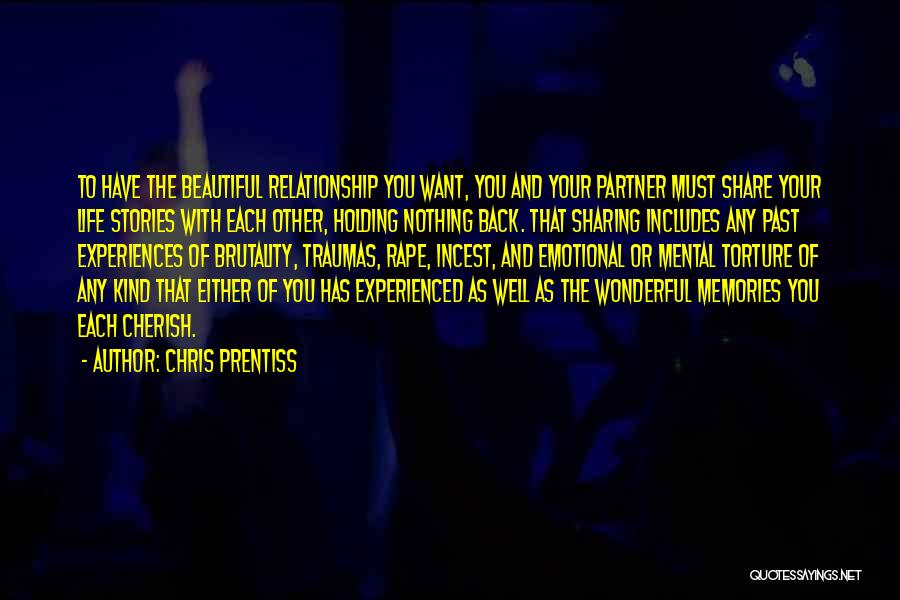 Self Torture Quotes By Chris Prentiss