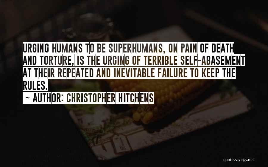 Self Torture Quotes By Christopher Hitchens