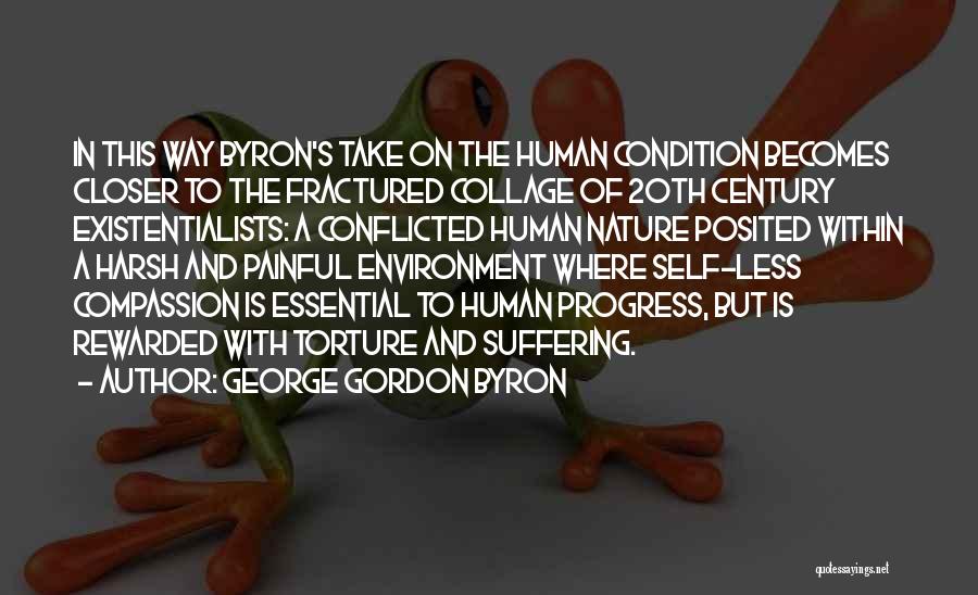 Self Torture Quotes By George Gordon Byron