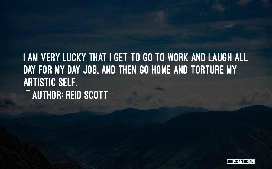 Self Torture Quotes By Reid Scott