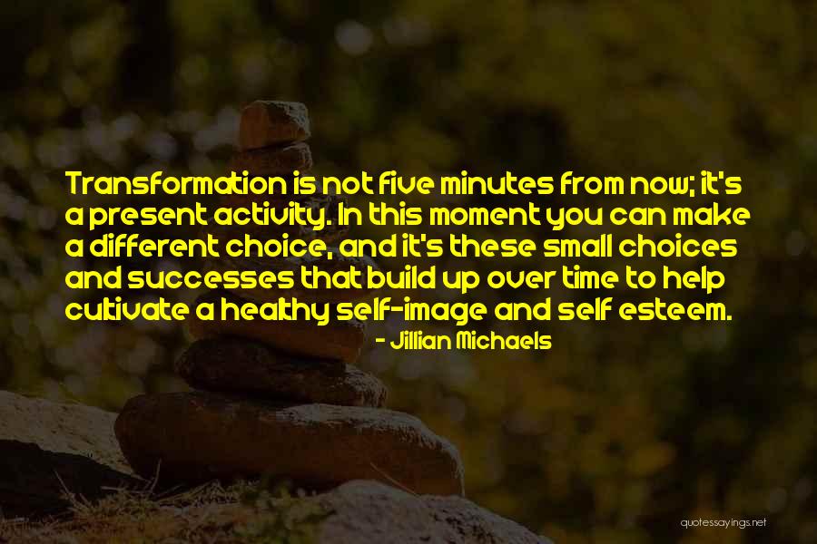 Self Transformation Quotes By Jillian Michaels Self Transformation Quotes By Jillian Michaels