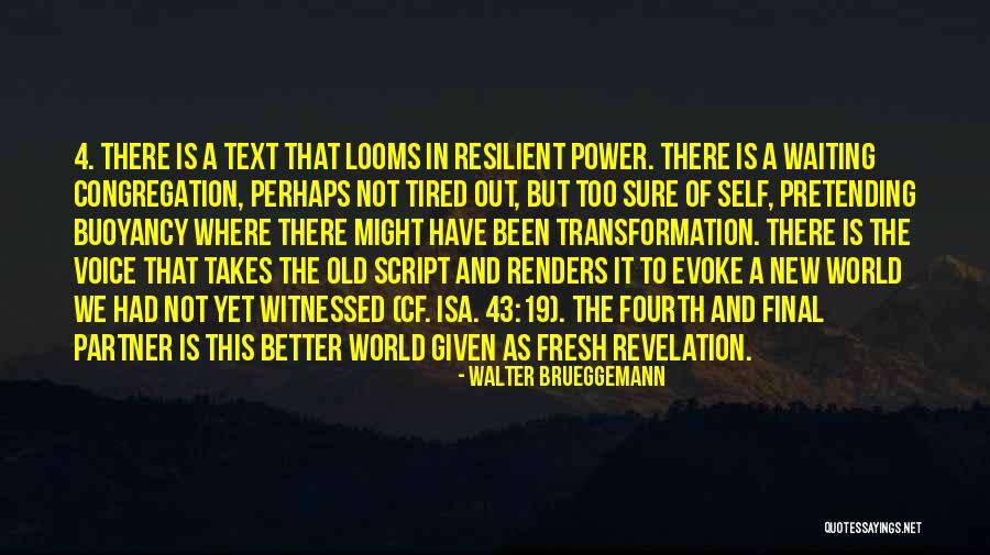 Self Transformation Quotes By Walter Brueggemann Self Transformation Quotes By Walter Brueggemann