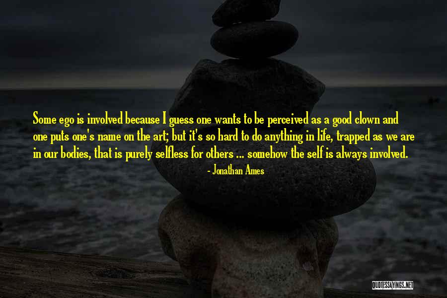 Self Trapped Quotes By Jonathan Ames Self Trapped Quotes By Jonathan Ames