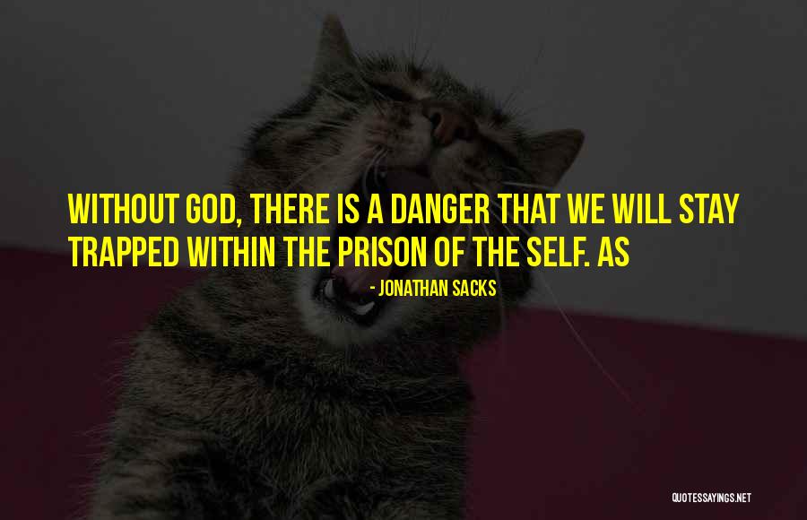 Self Trapped Quotes By Jonathan Sacks Self Trapped Quotes By Jonathan Sacks