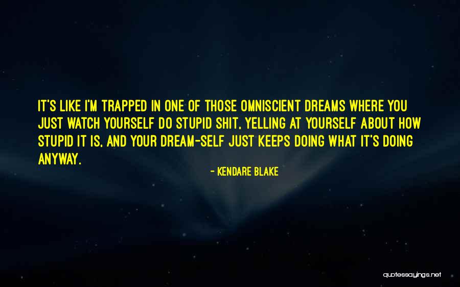 Self Trapped Quotes By Kendare Blake Self Trapped Quotes By Kendare Blake