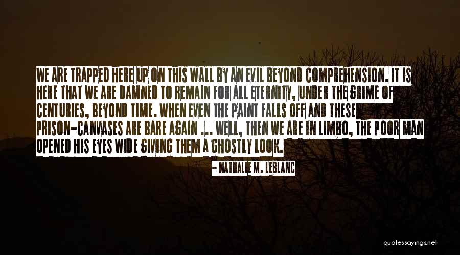 Self Trapped Quotes By Nathalie M. Leblanc Self Trapped Quotes By Nathalie M. Leblanc