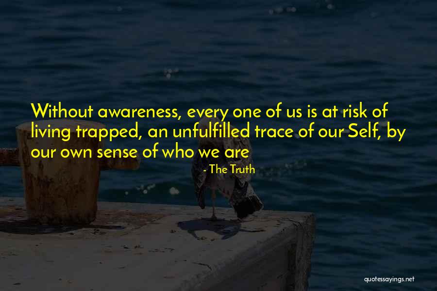 Self Trapped Quotes By The Truth Self Trapped Quotes By The Truth