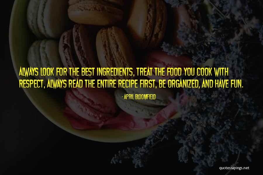 Self Treat Food Quotes By April Bloomfield Self Treat Food Quotes By April Bloomfield