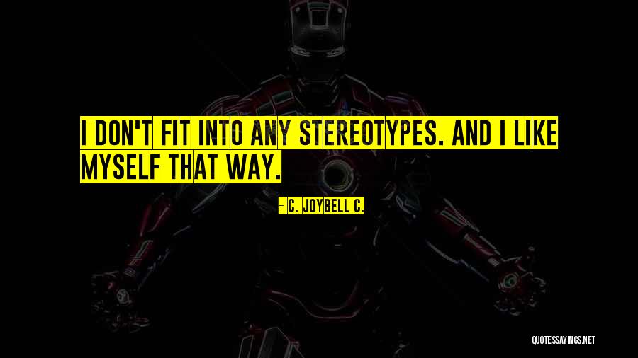 Self Uniqueness Quotes By C. JoyBell C.