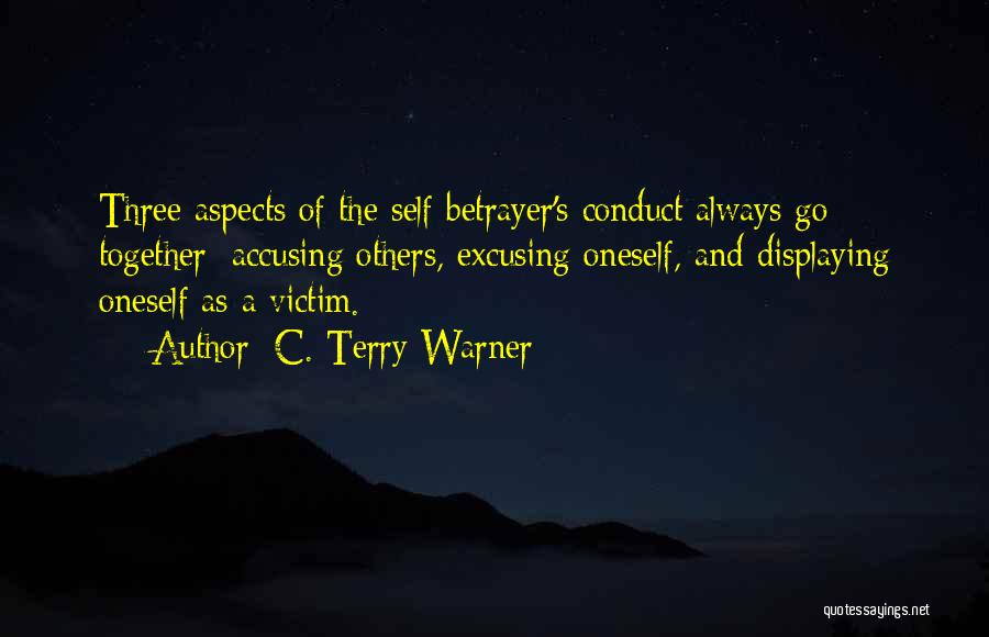 Self Victimization Quotes By C. Terry Warner
