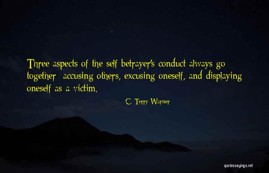 Self Victimization Quotes By C. Terry Warner