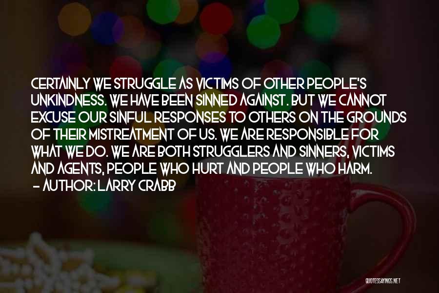 Self Victimization Quotes By Larry Crabb