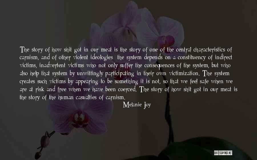 Self Victimization Quotes By Melanie Joy