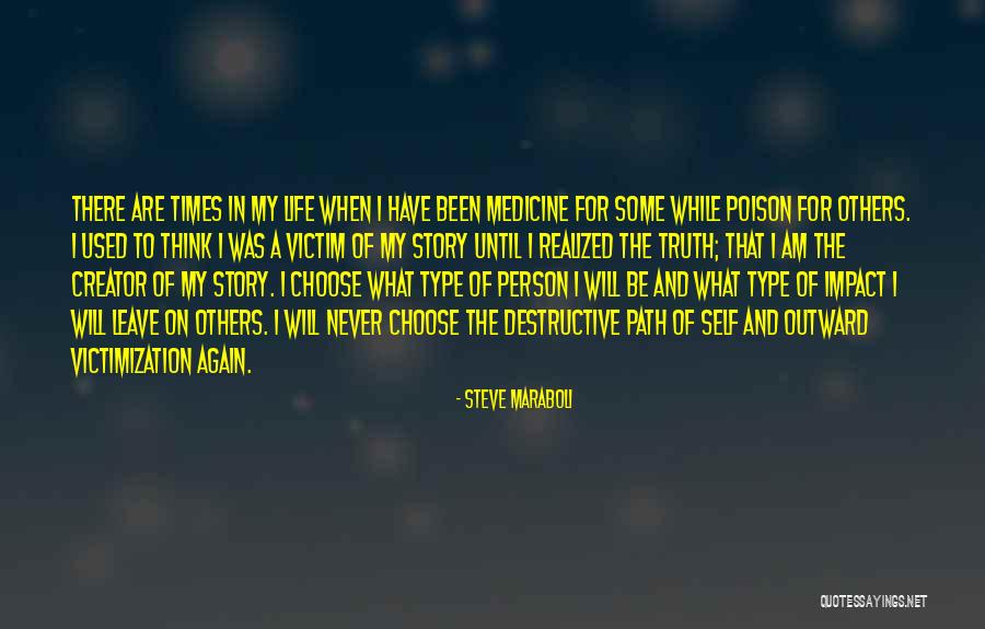 Self Victimization Quotes By Steve Maraboli