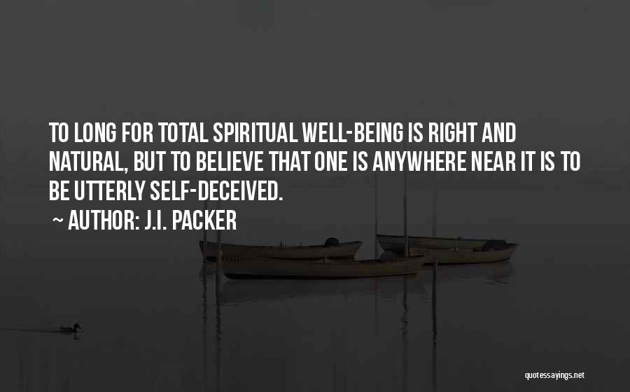 Self Well Being Quotes By J.I. Packer