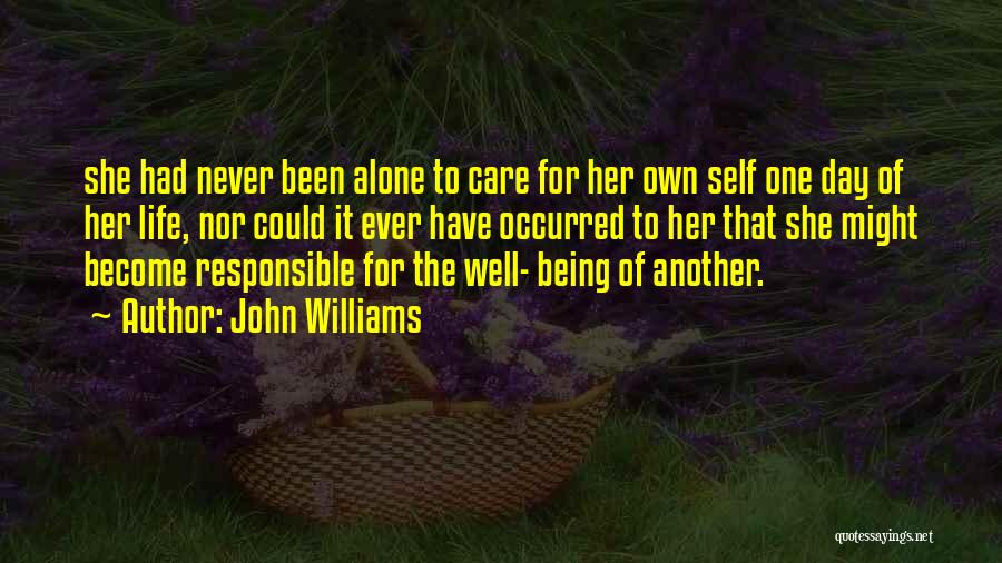 Self Well Being Quotes By John Williams