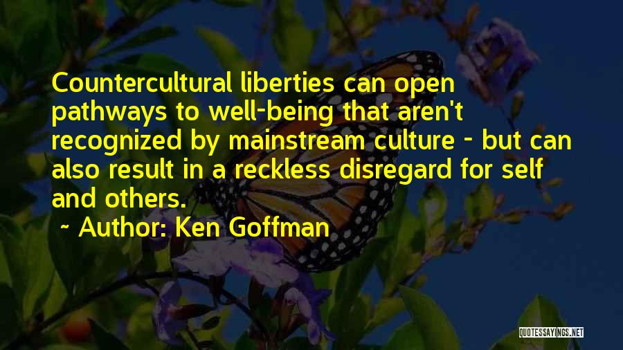 Self Well Being Quotes By Ken Goffman