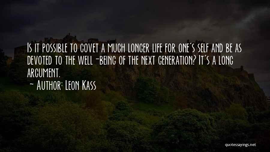 Self Well Being Quotes By Leon Kass