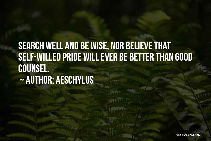 Self Willed Quotes By Aeschylus