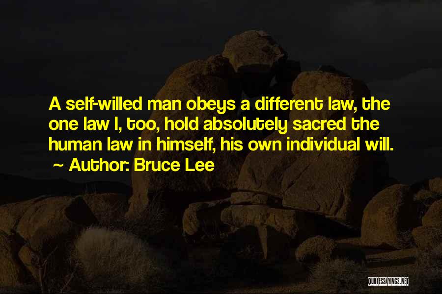 Self Willed Quotes By Bruce Lee