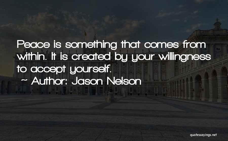 Self Willingness Quotes By Jason Nelson