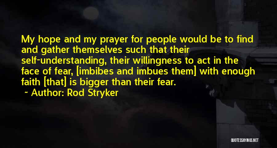 Self Willingness Quotes By Rod Stryker