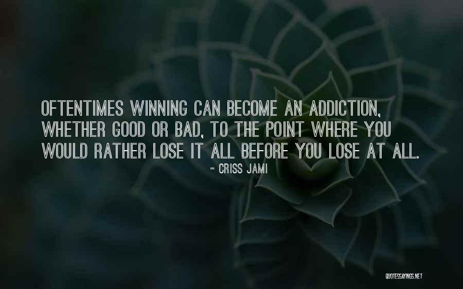 Self Winning Quotes By Criss Jami Self Winning Quotes By Criss Jami