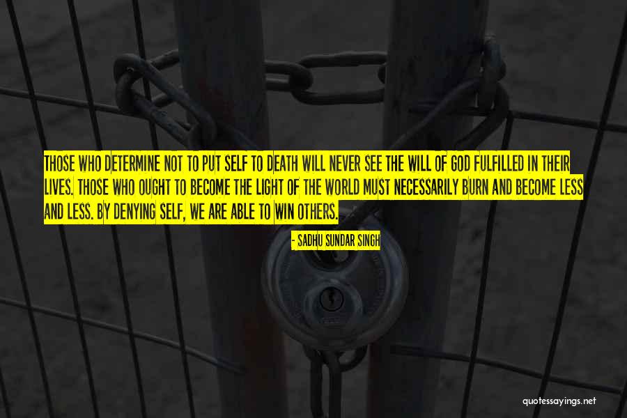 Self Winning Quotes By Sadhu Sundar Singh Self Winning Quotes By Sadhu Sundar Singh