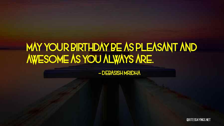 Self Wish Birthday Quotes By Debasish Mridha