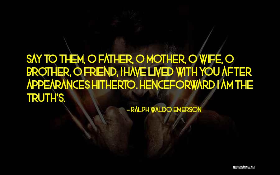 Self With Wife Quotes By Ralph Waldo Emerson Self With Wife Quotes By Ralph Waldo Emerson