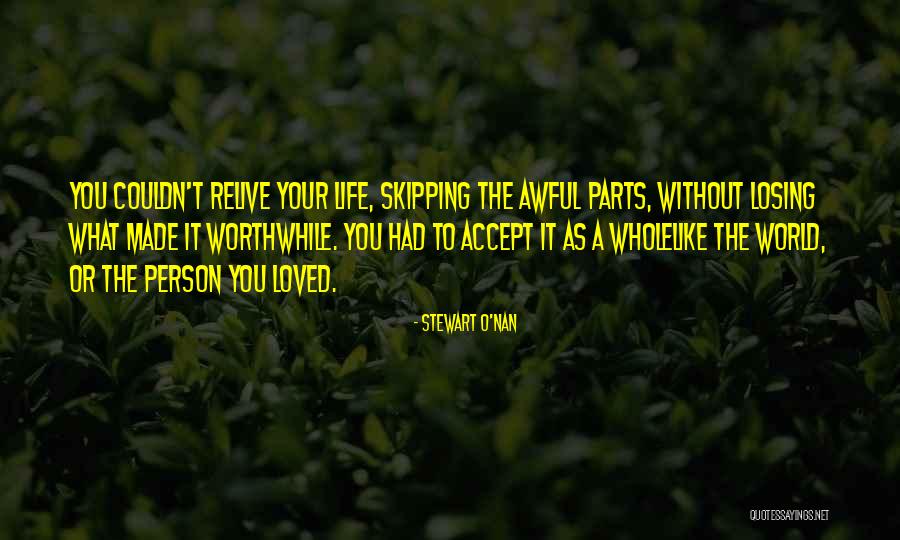 Self Worth And Acceptance Quotes By Stewart O'Nan Self Worth And Acceptance Quotes By Stewart O'Nan