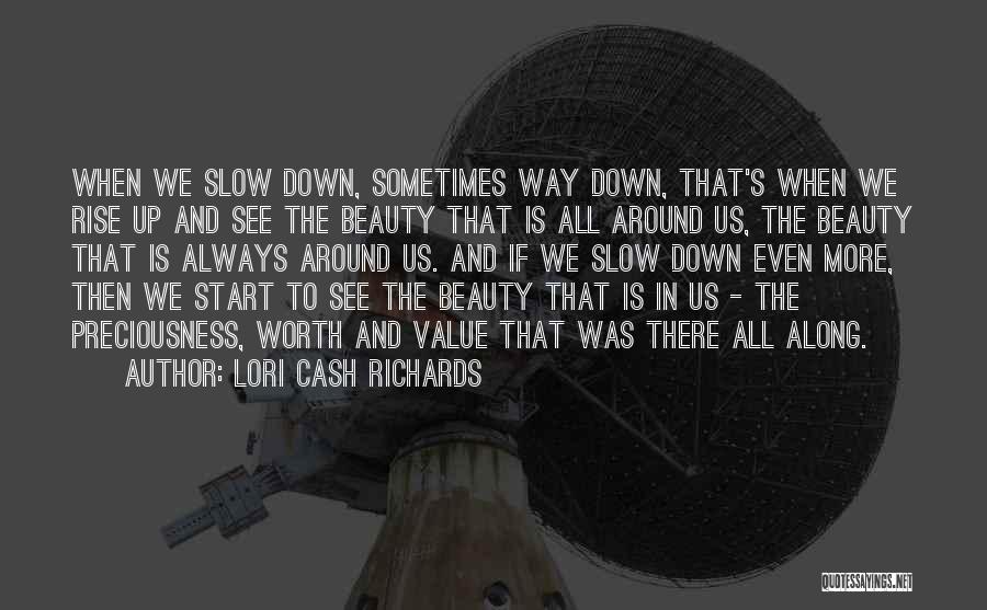 Self Worth And Beauty Quotes By Lori Cash Richards