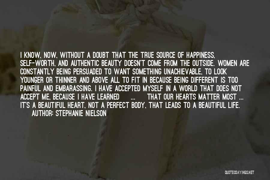 Self Worth And Beauty Quotes By Stephanie Nielson