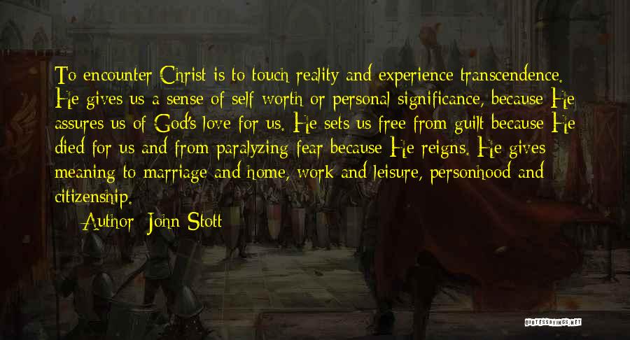 Self Worth And Love Quotes By John Stott