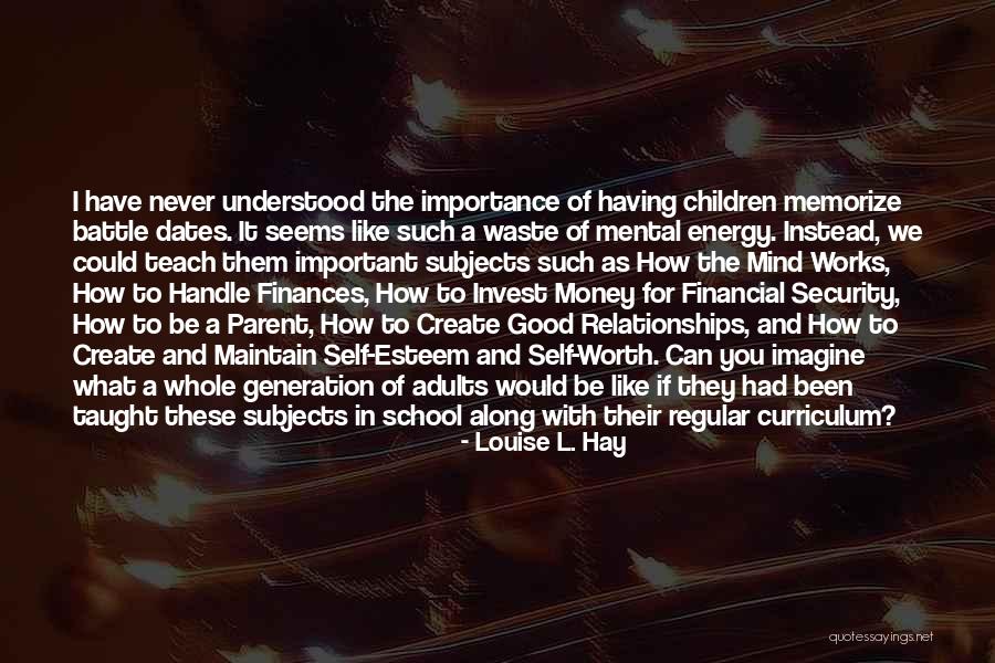 Self Worth And Relationships Quotes By Louise L. Hay Self Worth And Relationships Quotes By Louise L. Hay