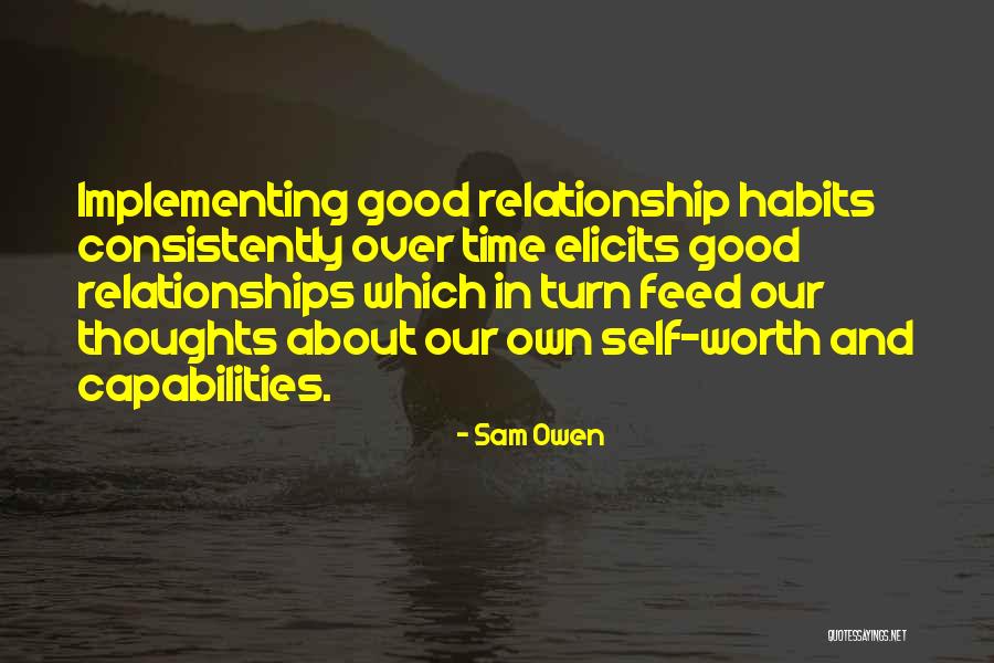 Self Worth And Relationships Quotes By Sam Owen Self Worth And Relationships Quotes By Sam Owen