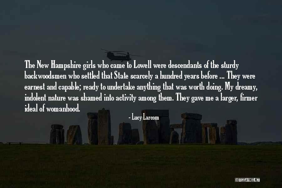 Self Worth At Work Quotes By Lucy Larcom Self Worth At Work Quotes By Lucy Larcom