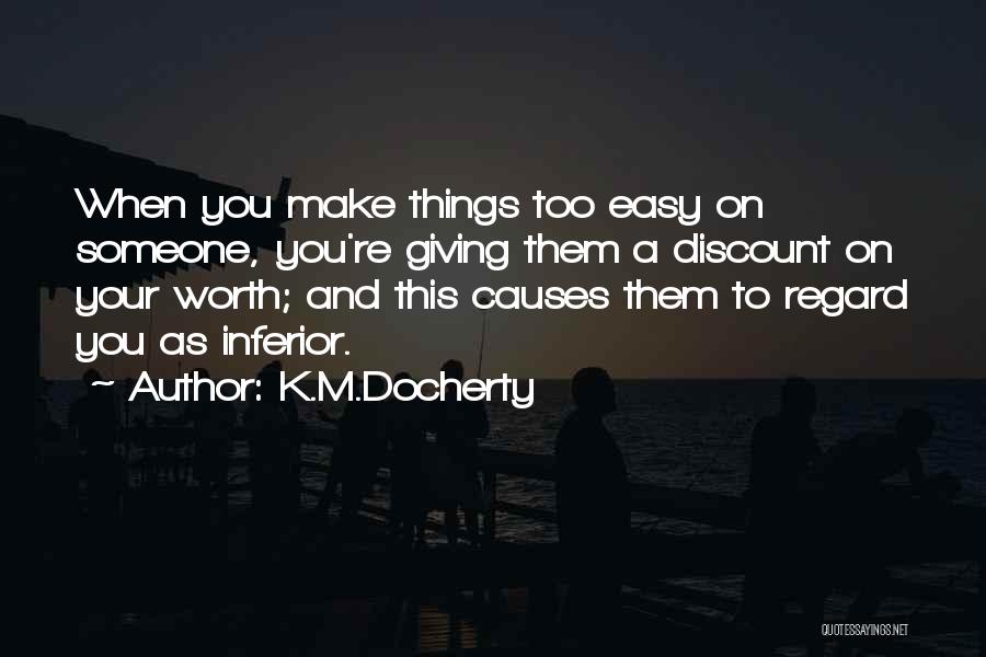 Self Worth Empowerment Quotes By K.M.Docherty