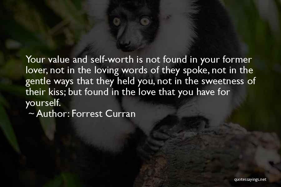 Self Worth Motivational Quotes By Forrest Curran