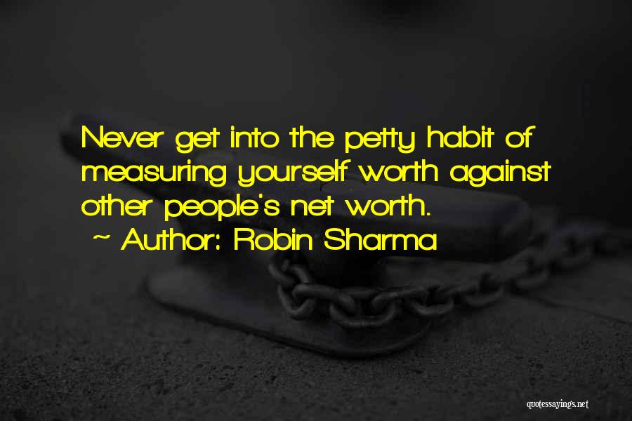 Self Worth Motivational Quotes By Robin Sharma