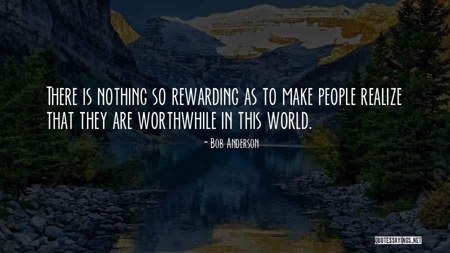 Self Worth Self Love Quotes By Bob Anderson Self Worth Self Love Quotes By Bob Anderson