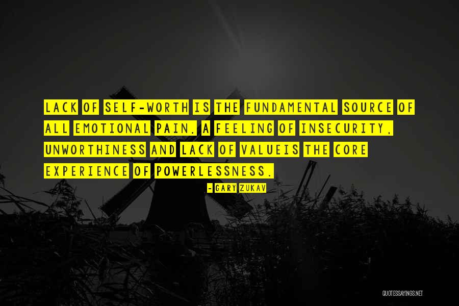 Self Worth Self Love Quotes By Gary Zukav Self Worth Self Love Quotes By Gary Zukav